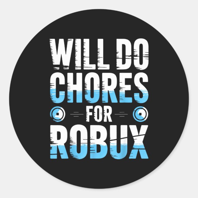 Sticker Rond Fera des tâches pour Robux Vidéo de jeu drôle de g (Devant)