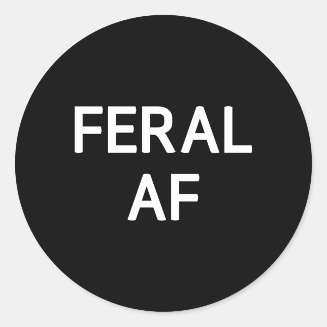 Sticker Rond Feral Af Plaisanteries Dit (Devant)