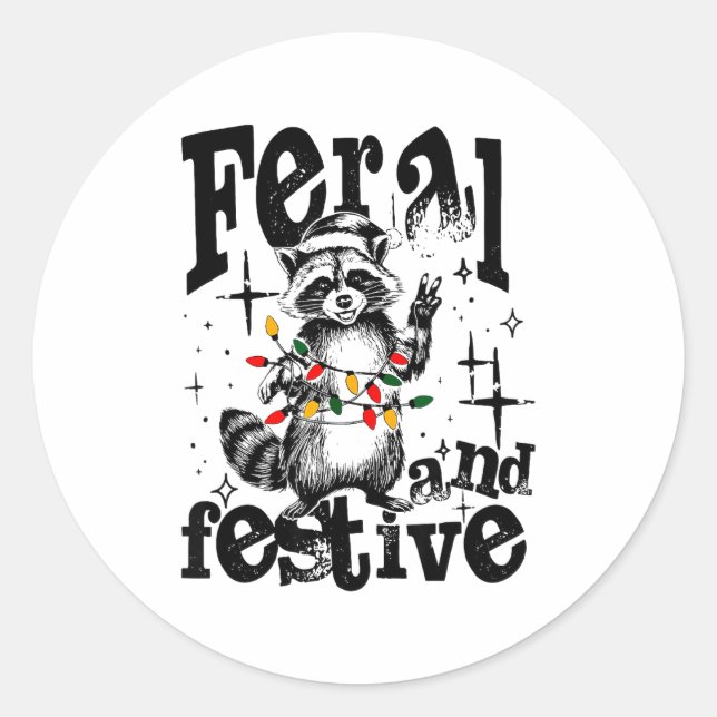 Sticker Rond Feral But Festive, Overstimulated But Festive  (Devant)