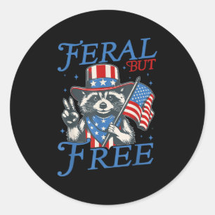 Sticker Rond Feral Mais Gratuite Funny Raccoon 4 juillet Patrio