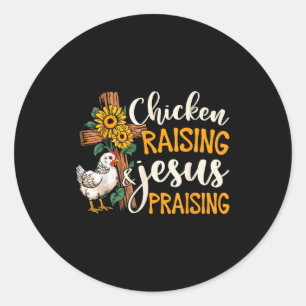 Sticker Rond Ferme de foi d'élevage de poulets et de louange à