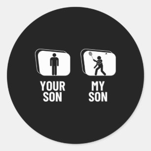 Sticker Rond Fermez votre fils mon père maman drôle Dminton