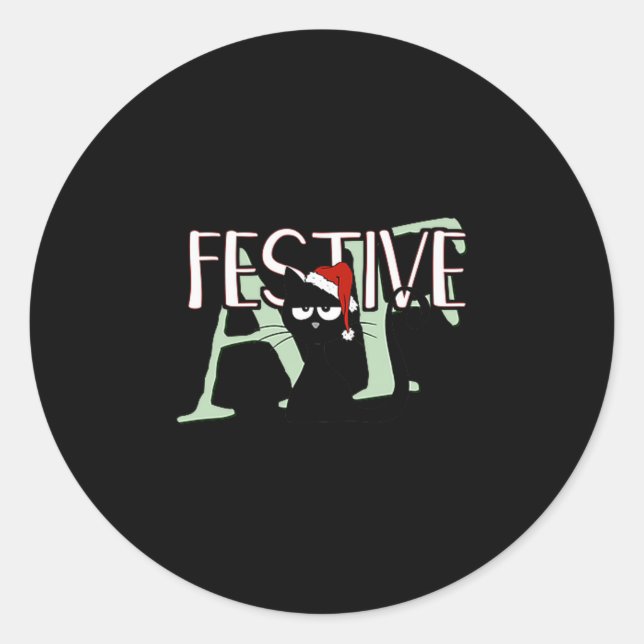 Sticker Rond Festive Af Ironic Sarcastic Merry Christmas Cat Pr (Devant)
