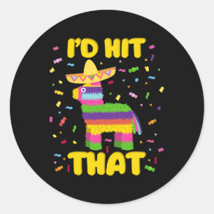 Sticker Rond Fête Cinco De Mayo Je Frapperais Ces Pinatas 