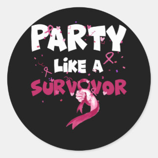Sticker Rond Fête Comme Un Survivant Ruban Drôle Cancer Du Sein