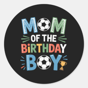 Sticker Rond Fête d'anniversaire de foot-ball Garçon Maman Vie