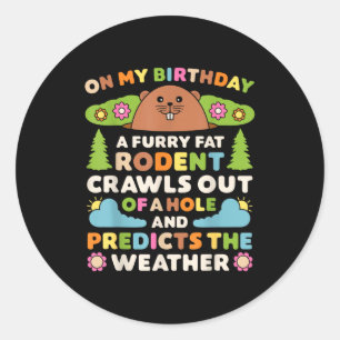 Sticker Rond Fête d'anniversaire du Jour de la marmotte Drôle R