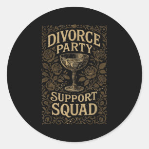 Sticker Rond Fête de divorce drôle Équipe de soutien Célébratio