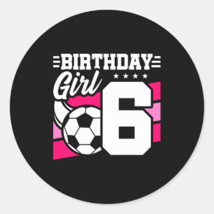 Sticker Rond Fête de football de 6 ans 6e anniversaire fille
