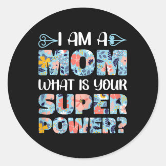 Sticker Rond Fête des Mères Fantastique maman Je suis une maman
