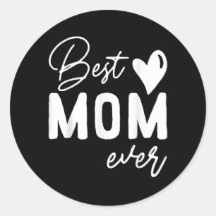 Sticker Rond Fête des mères Meilleure maman toujours cadeaux