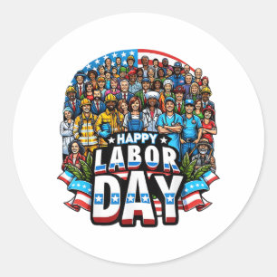 Sticker Rond Fête du Travail amusante Bonne Fête du Travail Amé