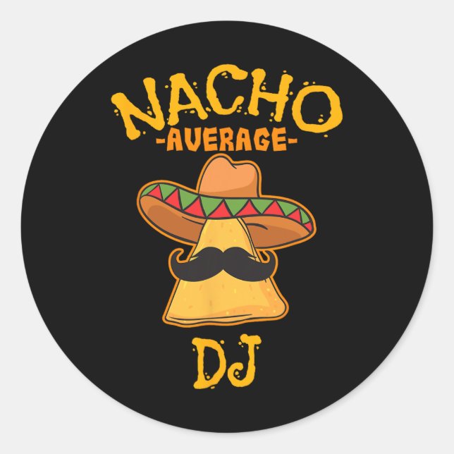 Sticker Rond Fête mexicaine Cinco De Mayo de Dj Nacho Average (Devant)