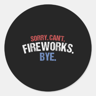 Sticker Rond Feu d'artifice Funny Chemise Désolé Chant Feu d'ar