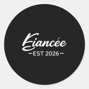 Sticker Rond Fiancée 2026 Fiancée Future Épouse Mariage