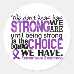 Sticker Rond Fibromyalgie comme nous forts sommes