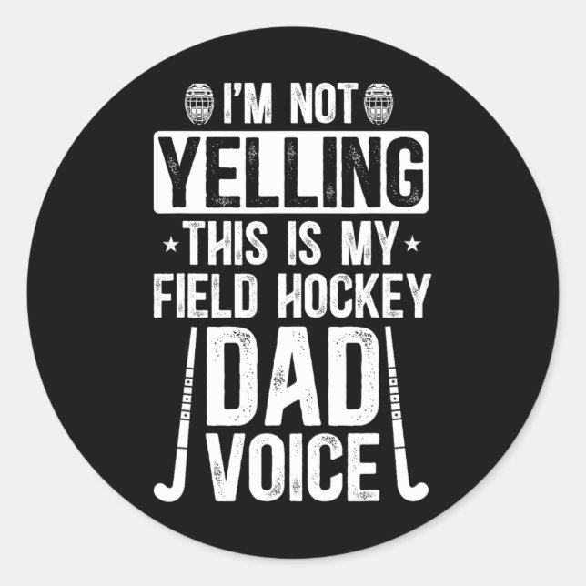Sticker Rond Field Hockey Dad Voice Dad Of A Field Hockey Playe (Devant)