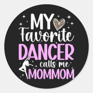 Sticker Rond Fier Danse Maman D'Une Danse Maman Danse Maman Mom