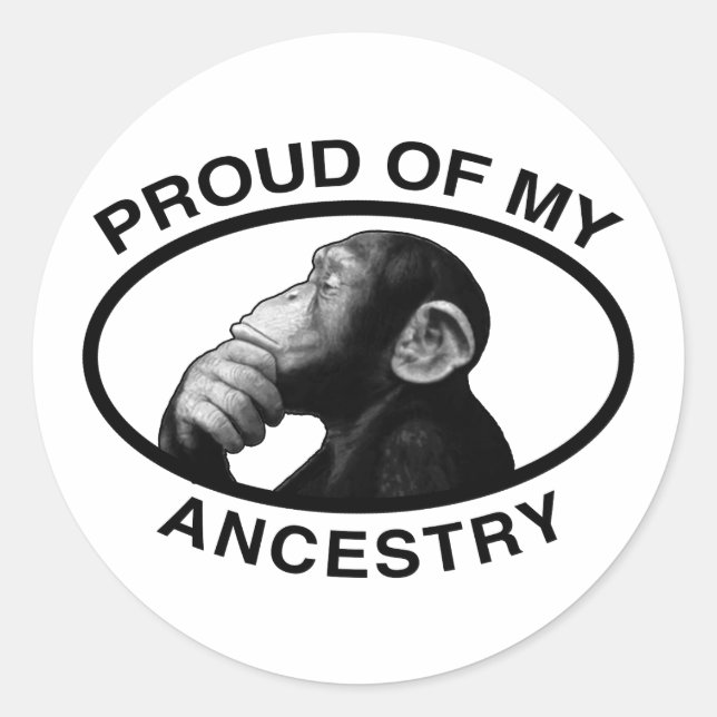 Sticker Rond Fier De Mon Chimp Ancêtre (Devant)