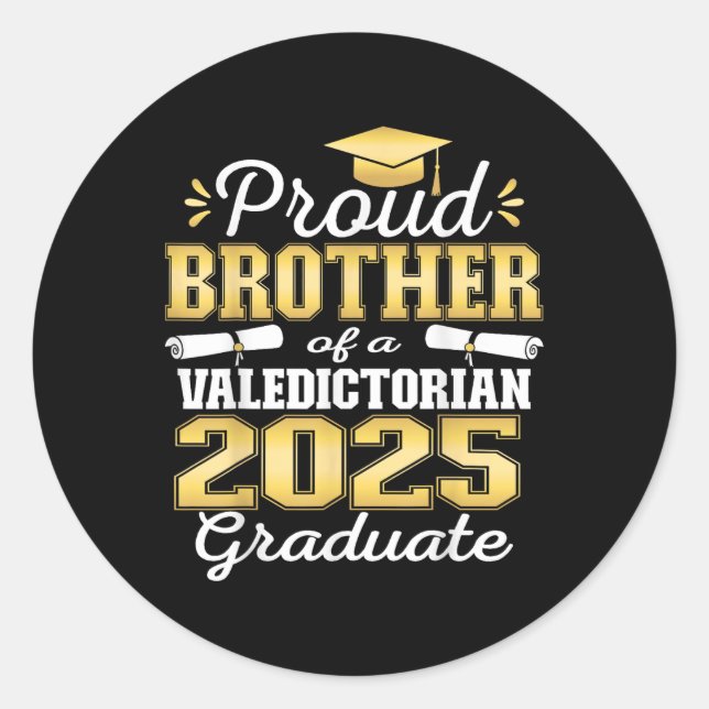 Sticker Rond Fier Frère De 2025 Valedictorian Graduate 25 (Devant)