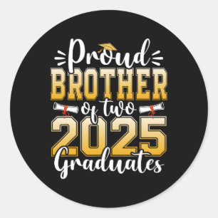 Sticker Rond Fier Frère De Deux Diplômés De 2025 Diplômés De Tr