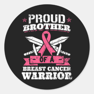 Sticker Rond Fier Frère Du Cancer Du Sein Guerrier Pink