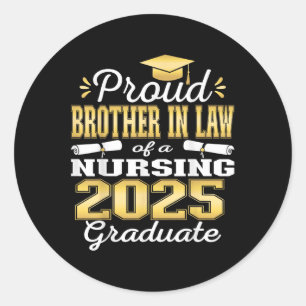 Sticker Rond Fier Frère En Droit Cl De 2025 Diplômé En Soins In