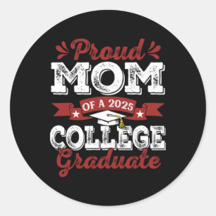 Sticker Rond Fier Maman De 2025 Graduate College Shirt Graduati