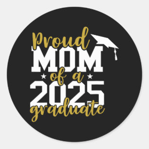 Sticker Rond Fier Maman D'Un Diplômé De 2025