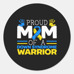 Sticker Rond Fier Maman D'Un Guerrier Du Syndrome De Down Chrom