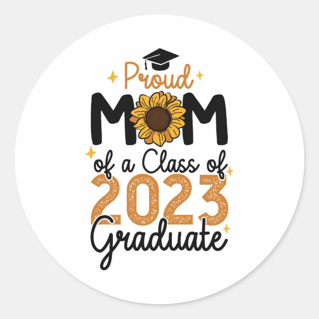 Sticker Rond Fier Maman d'une classe de 2023 Graduate Senior (Devant)