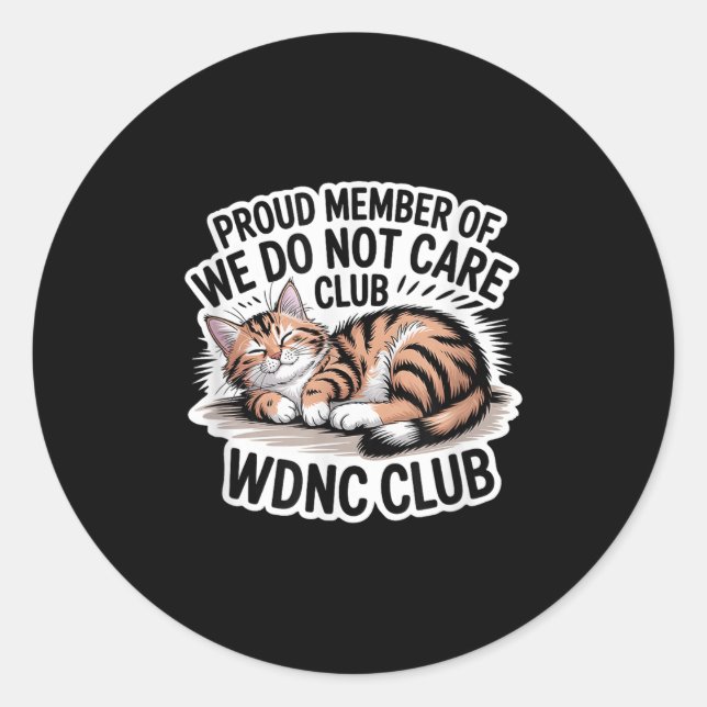 Sticker Rond Fier Membre De Wdnc Nous Ne Nous Intéressons Pas A (Devant)