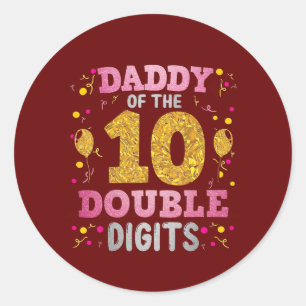 Sticker Rond Fier Papa Du Double Chiffre 10e Anniversaire
