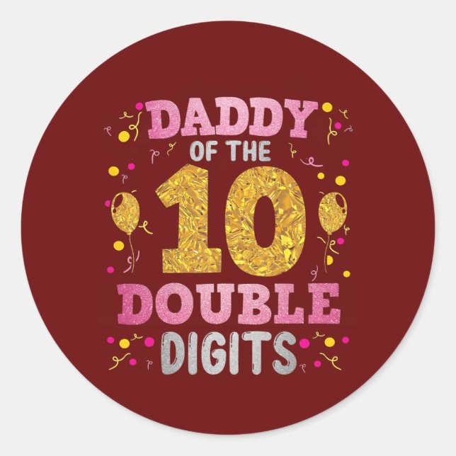 Sticker Rond Fier Papa Du Double Chiffre 10e Anniversaire (Devant)