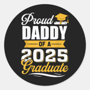 Sticker Rond Fier Papa D'Un Gradué Papa 2025 Graduate Graduatio