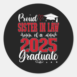 Sticker Rond Fier Soeur En Droit D'Un Cl De 2025 Diplômé Senio