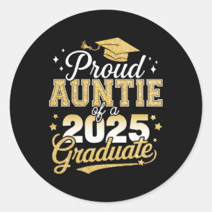 Sticker Rond Fier Tante D'Un Cl De 2025 Diplômé Gradu Supérieur