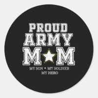 Fière Armée Maman Mon Fils, Mon Soldat, Mon Héros 