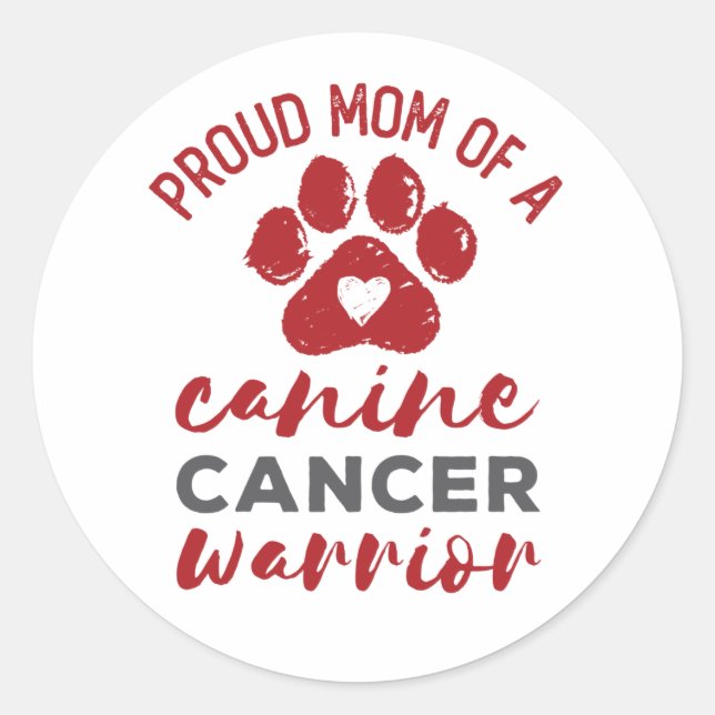 Sticker Rond Fière maman d'un guerrier du cancer canin (Devant)