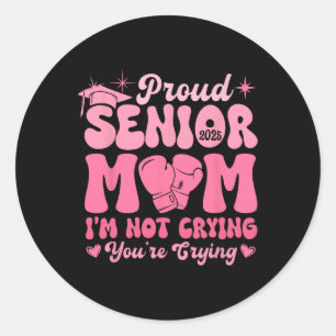 Sticker Rond Fière Maman Senior 2025 Drôle Joke Pleure Graduati