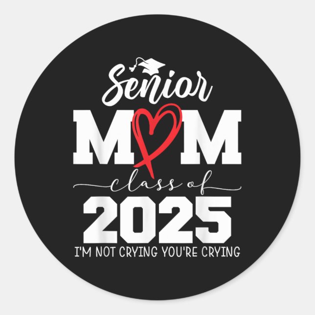 Sticker Rond Fière Maman Supérieure Cl De 2025 Je Ne Pleure Pas (Devant)
