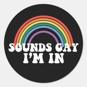 Sticker Rond Fierté gay LGBT Arc-en-ciel Sons Gay Je suis dans