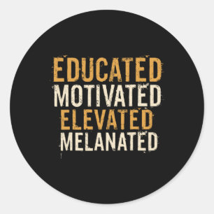 Sticker Rond Fierté noire élevée, élevée et motivée