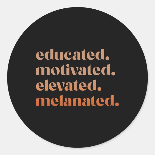 Sticker Rond Fierté noire élevée, élevée et motivée (Devant)