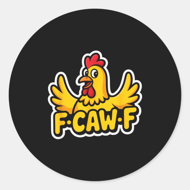 Sticker Rond Fife Life Funny Sarcastic Chicken Fcawf  (Devant)