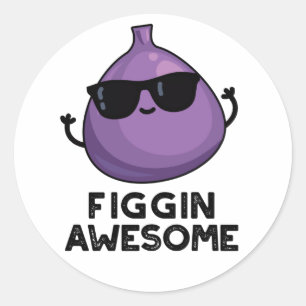 Sticker Rond Figgin Awesome Funky Fruit Fig Pun