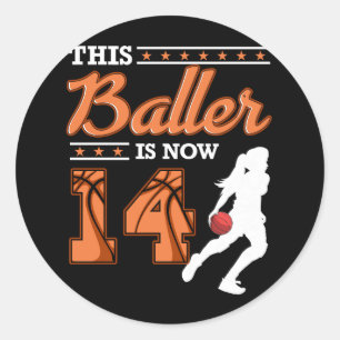 Sticker Rond Fille Ce Baller Est Maintenant 14 Ans Basketball 1