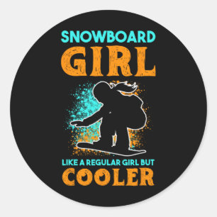 Sticker Rond Fille De Snowboard Comme Une Fille Régulière Mais