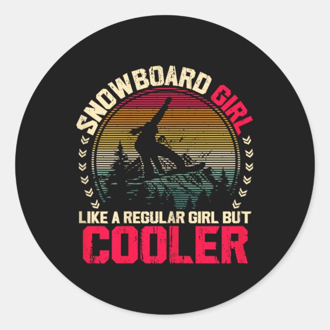 Sticker Rond Fille De Snowboard Comme Une Fille Régulière Mais  (Devant)