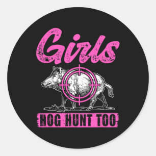 Sticker Rond Filles Chasse Au Cochon Trop Chasse Aux Femmes Cha